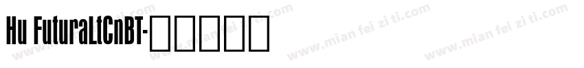 Hu FuturaLtCnBT字体转换